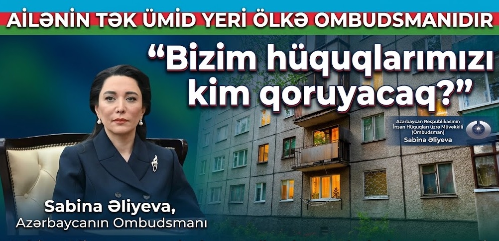 BİR EVİN ƏTRAFINDA İKİ İLİ AŞAN QALMAQAL: SAHİBİ ÖZ EVİNƏ NİYƏ QAYIDA BİLMİR?